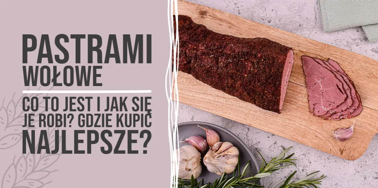Gdzie kupić peklowaną wołowinę? Sprawdź najlepsze miejsca i oferty